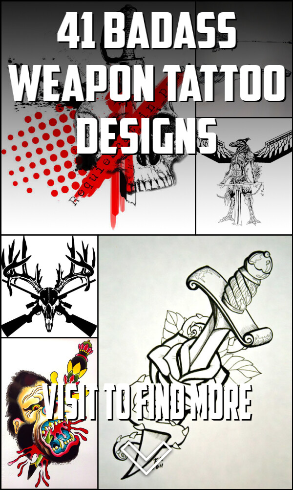 41 Badass Weapon Tattoo Designs