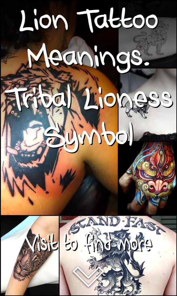 Lion Tattoo Meanings. Tribal Lioness Symbol