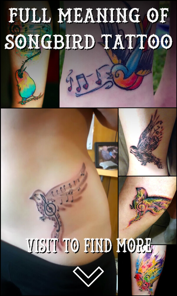 Full Meaning of Songbird Tattoo