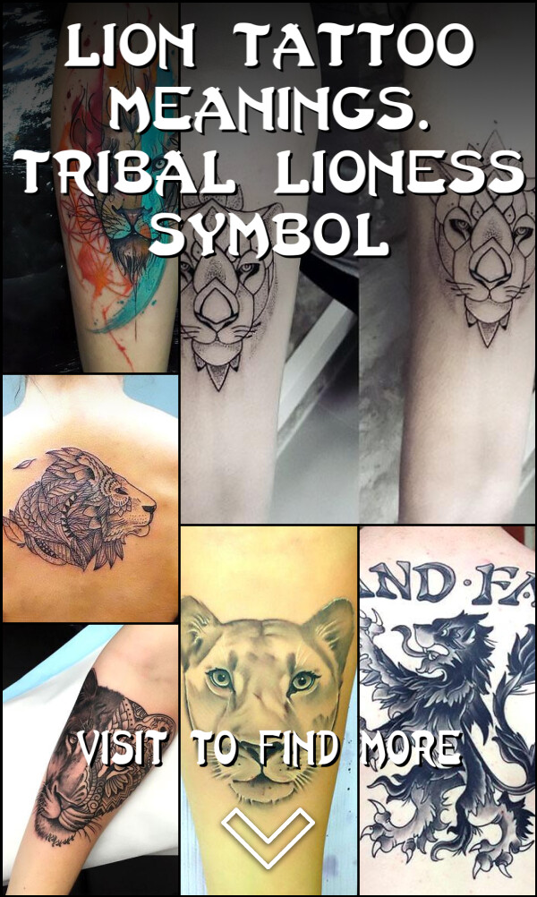 Lion Tattoo Meanings. Tribal Lioness Symbol