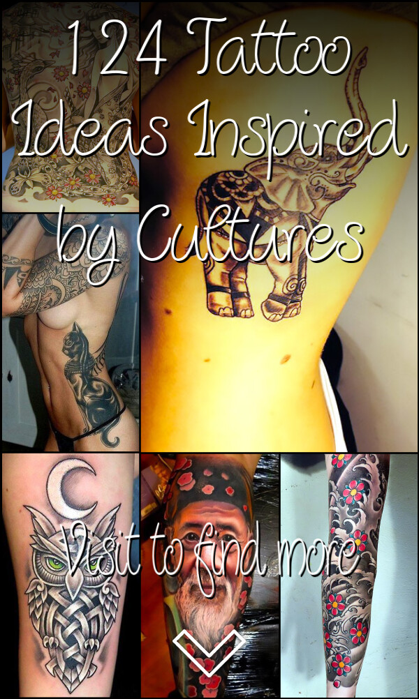 124 Tattoo Ideas Inspired by Cultures