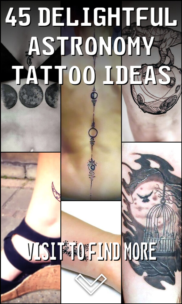 45 Delightful Astronomy Tattoo Ideas