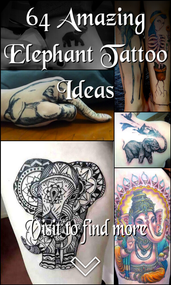 64 Amazing Elephant Tattoo Ideas