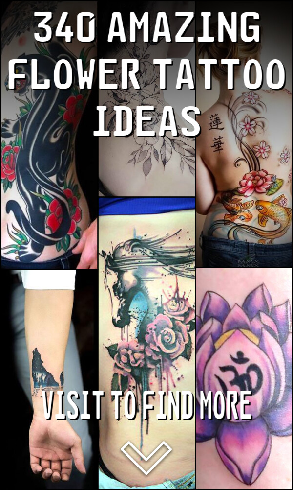 340 Amazing Flower Tattoo Ideas
