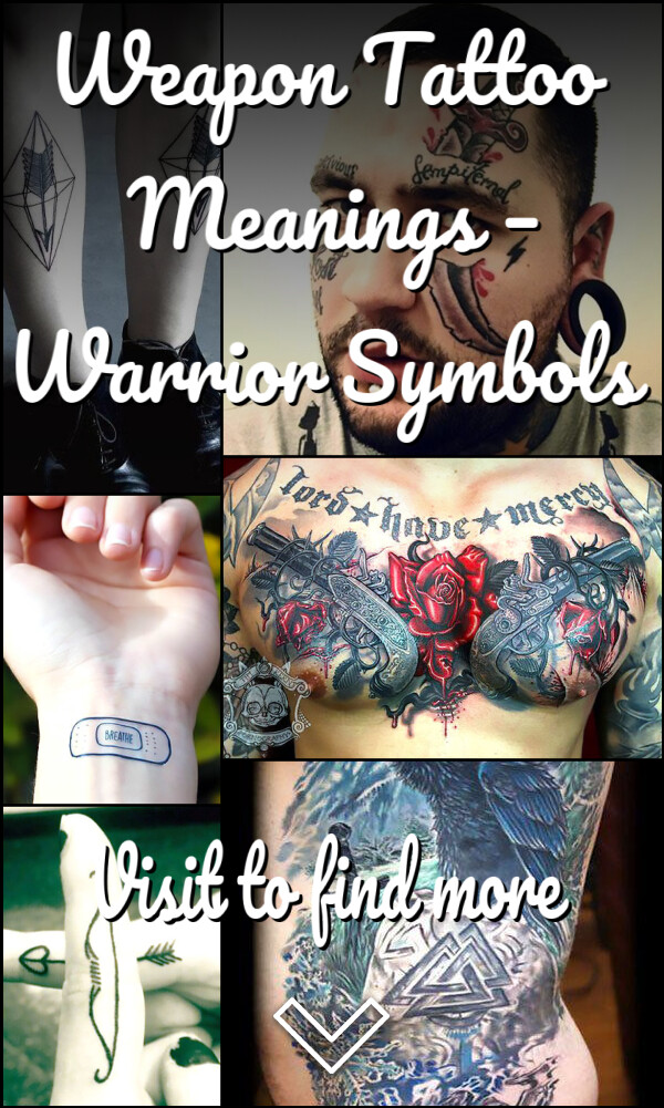 Weapon Tattoo Meanings – Warrior Symbols