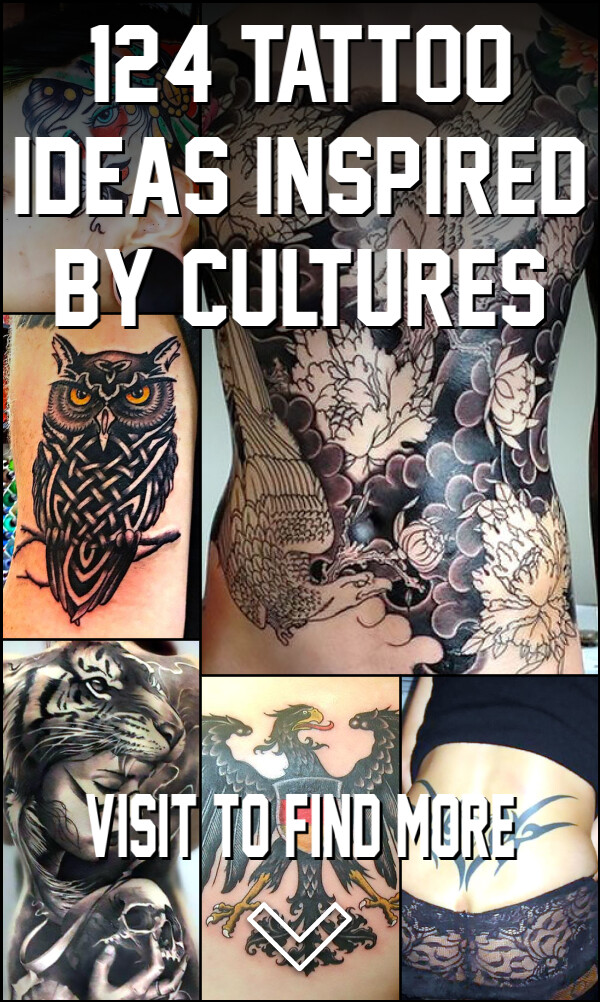 124 Tattoo Ideas Inspired by Cultures
