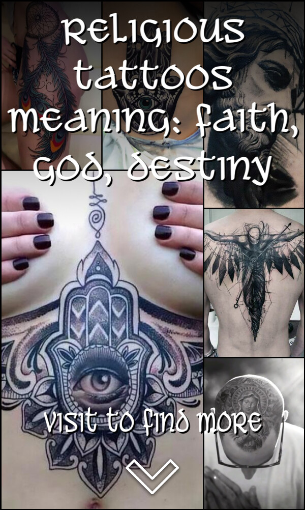 Religious Tattoos Meaning: Faith, God, Destiny