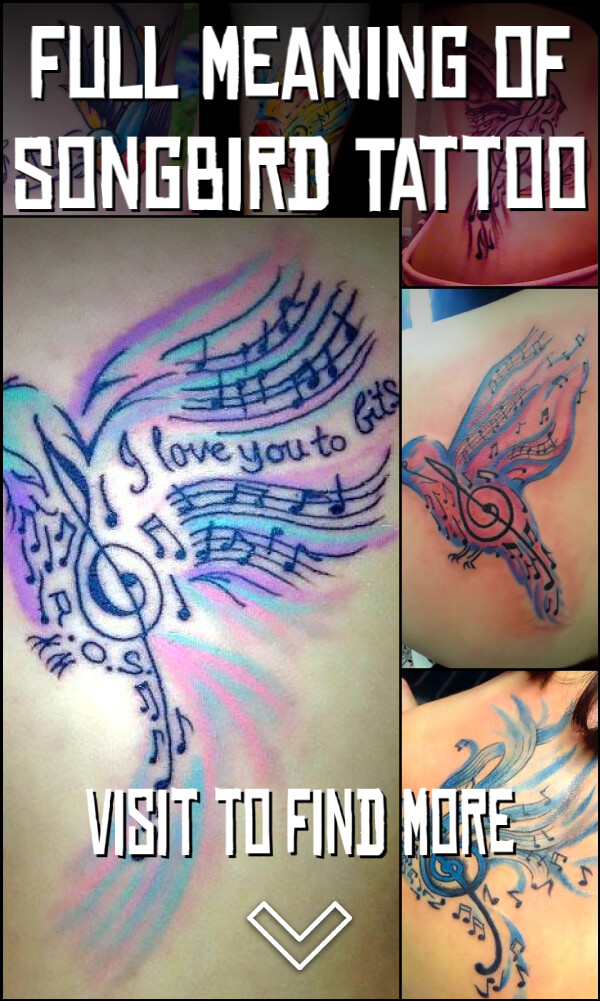 Full Meaning of Songbird Tattoo