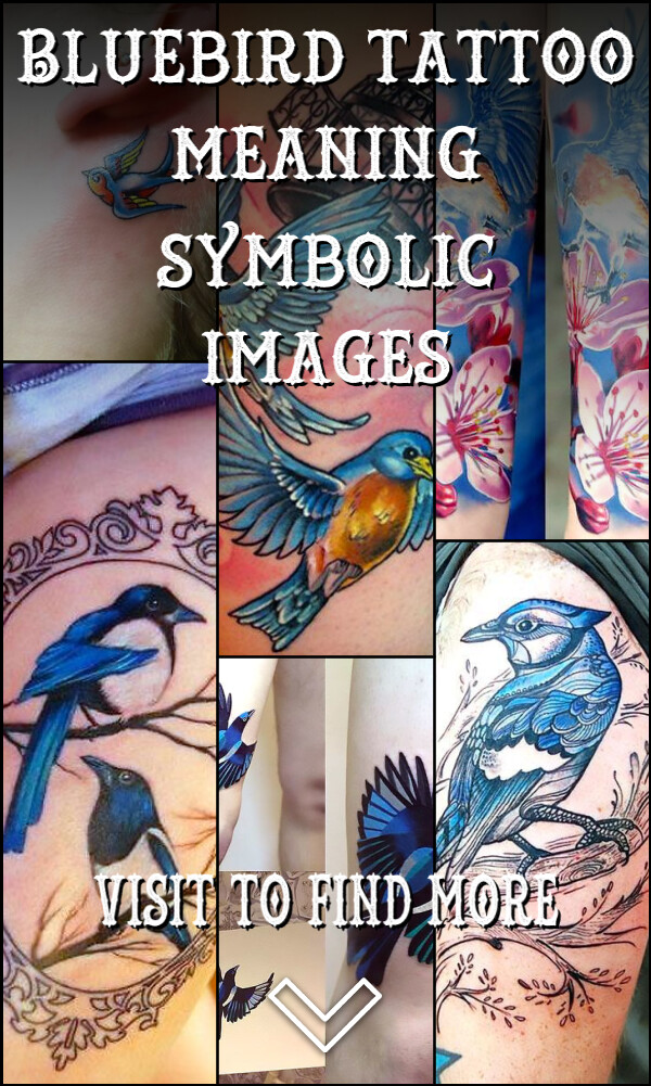 Bluebird Tattoo Meaning, Symbolic, Images