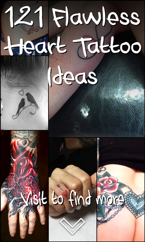 121 Flawless Heart Tattoo Ideas 