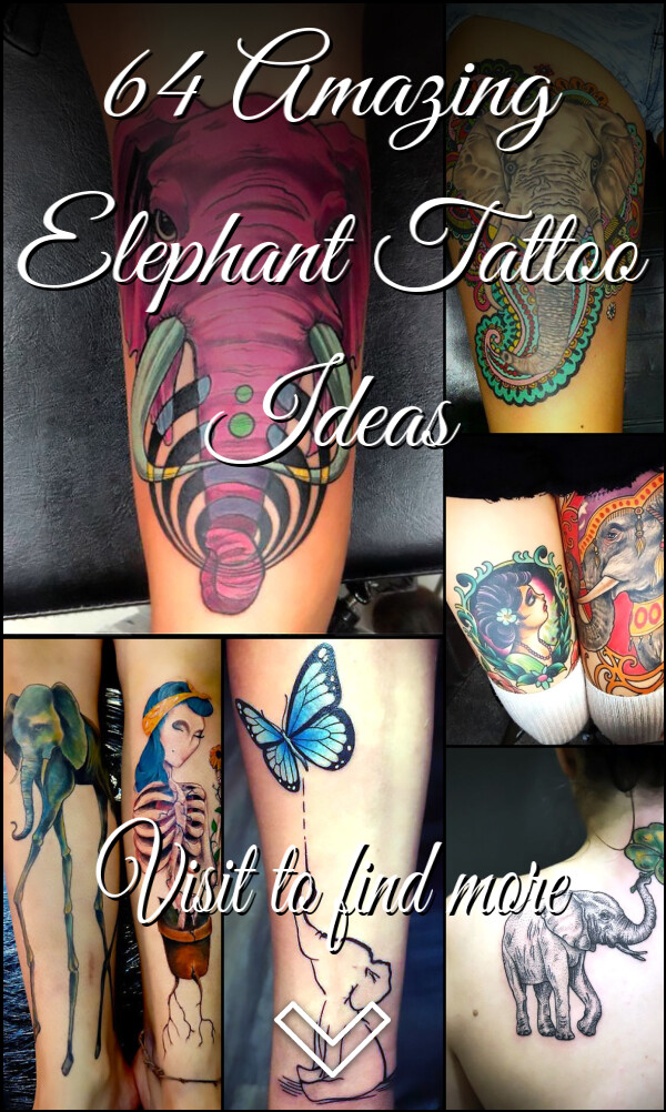 64 Amazing Elephant Tattoo Ideas