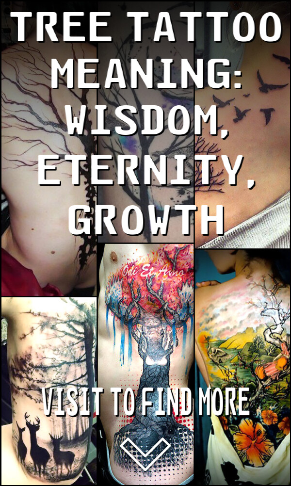 Tree Tattoo Meaning: Wisdom, Eternity, Growth