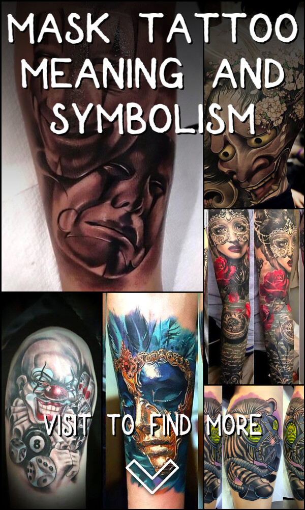 Mask Tattoo Meaning and Symbolism