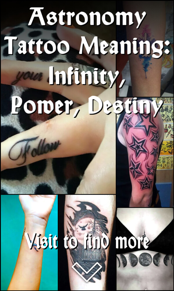 Astronomy Tattoo Meaning: Infinity, Power, Destiny