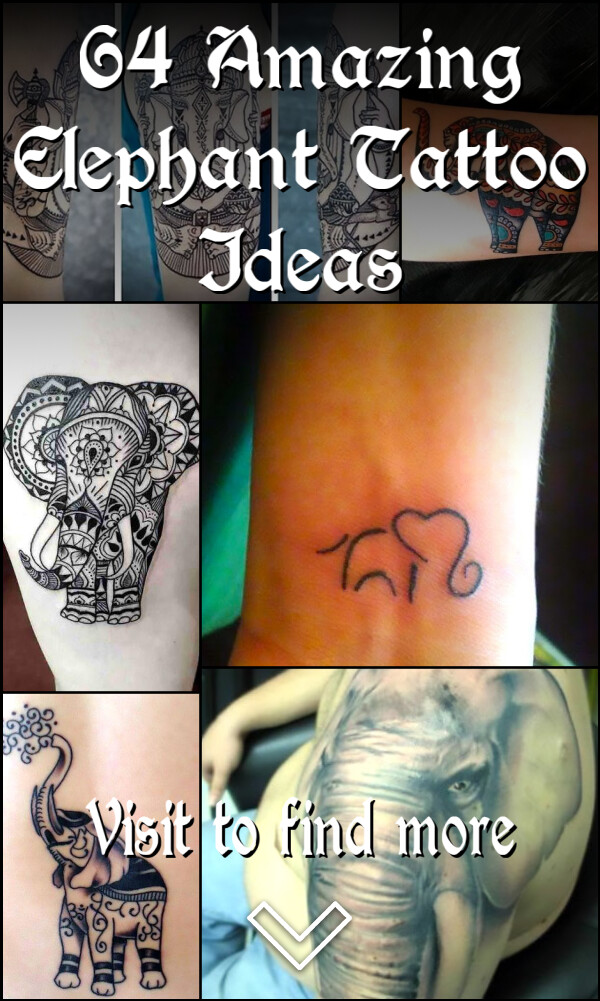 64 Amazing Elephant Tattoo Ideas