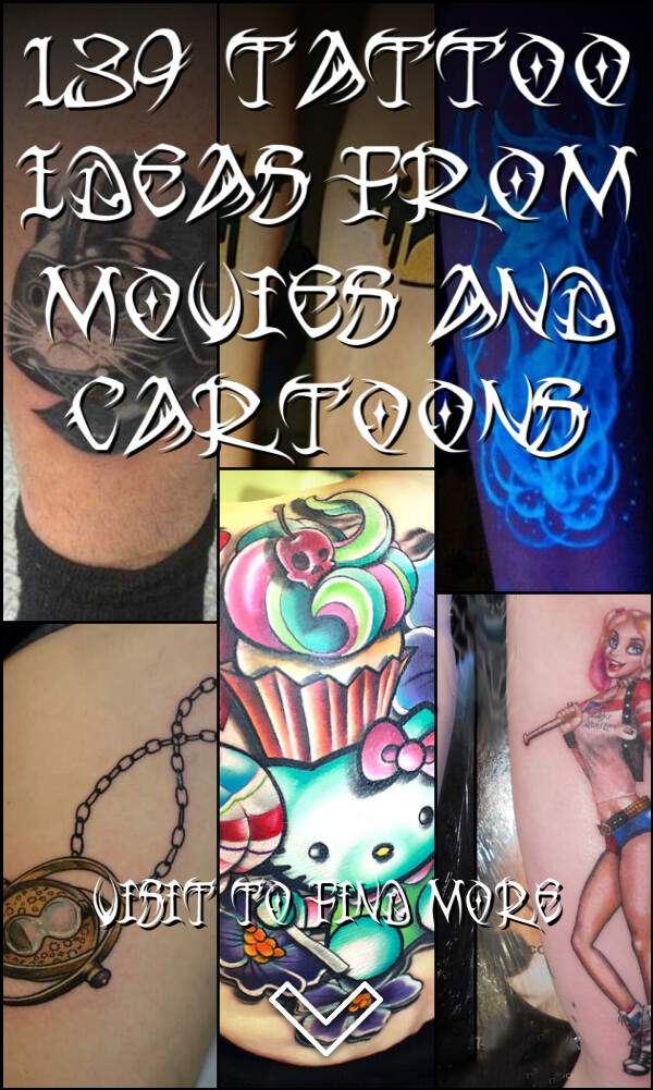 139 Tattoo Ideas from Movies and Cartoons