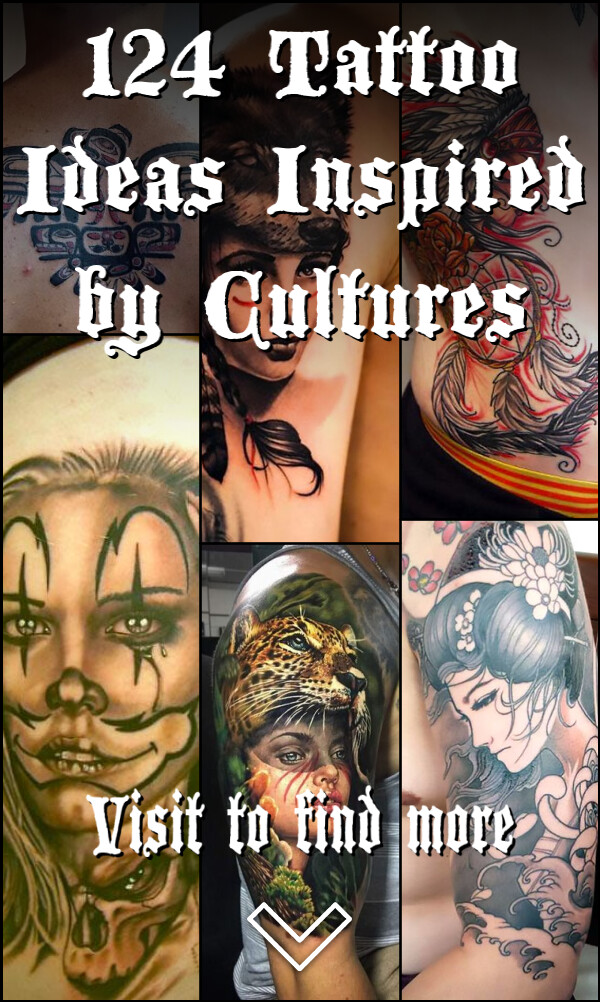 124 Tattoo Ideas Inspired by Cultures