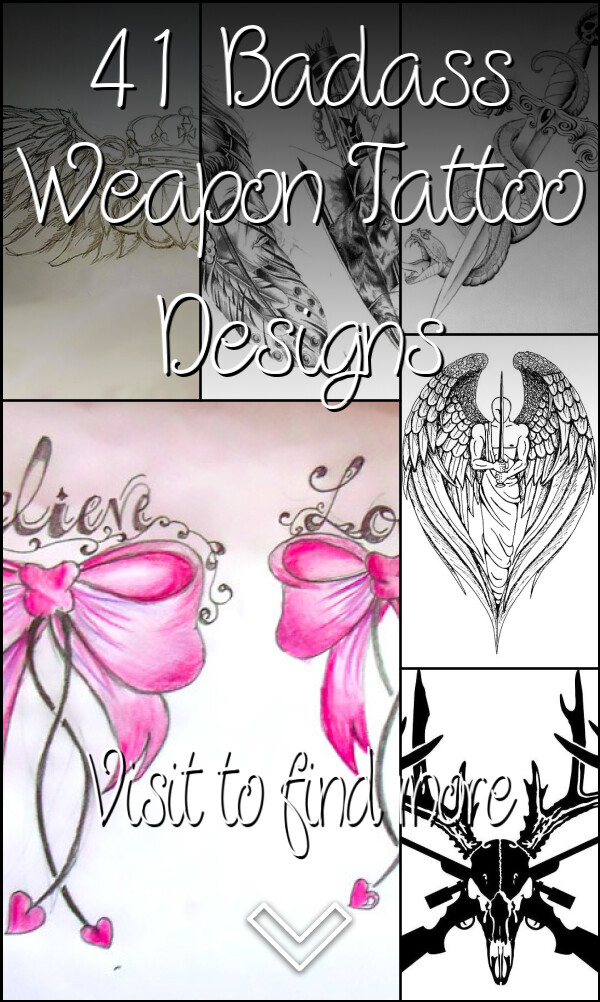 41 Badass Weapon Tattoo Designs