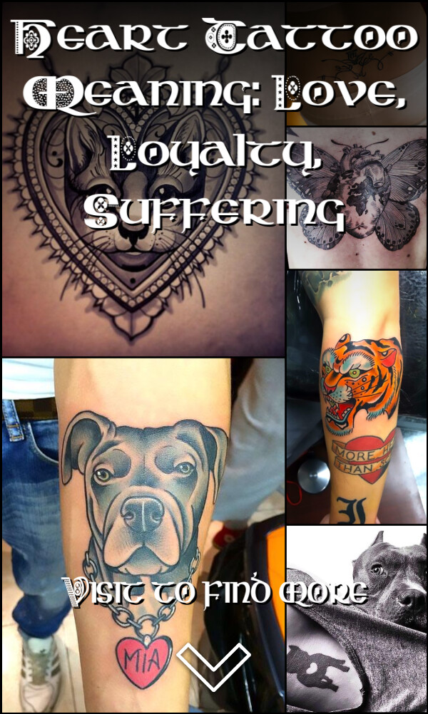 Heart Tattoo Meaning: Love, Loyalty, Suffering