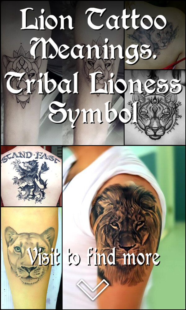 Lion Tattoo Meanings. Tribal Lioness Symbol