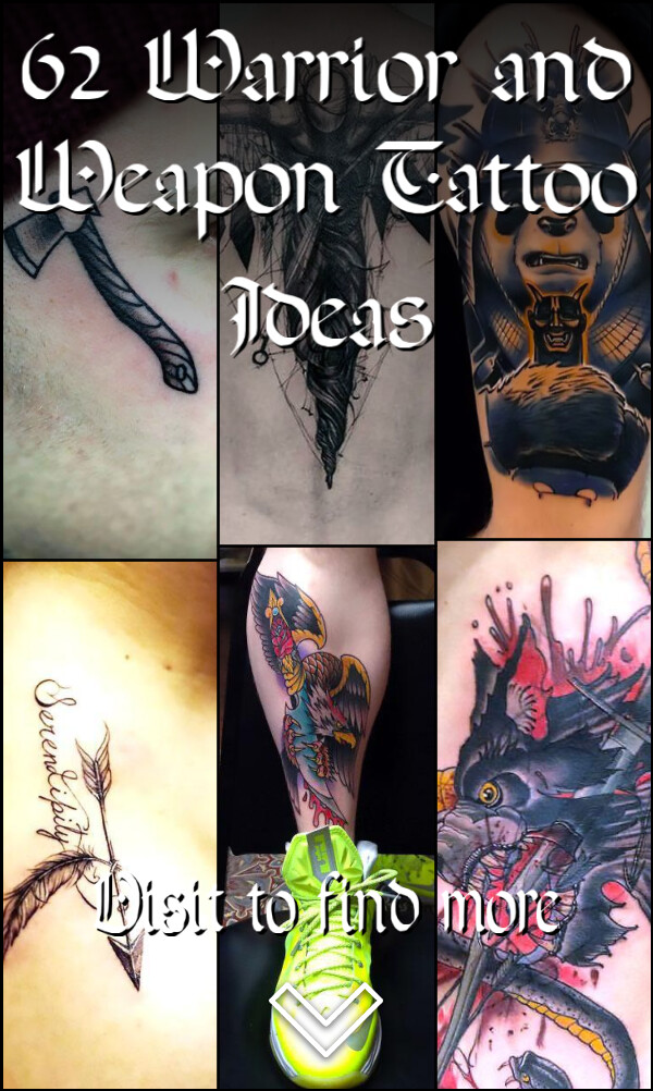 62 Warrior and Weapon Tattoo Ideas