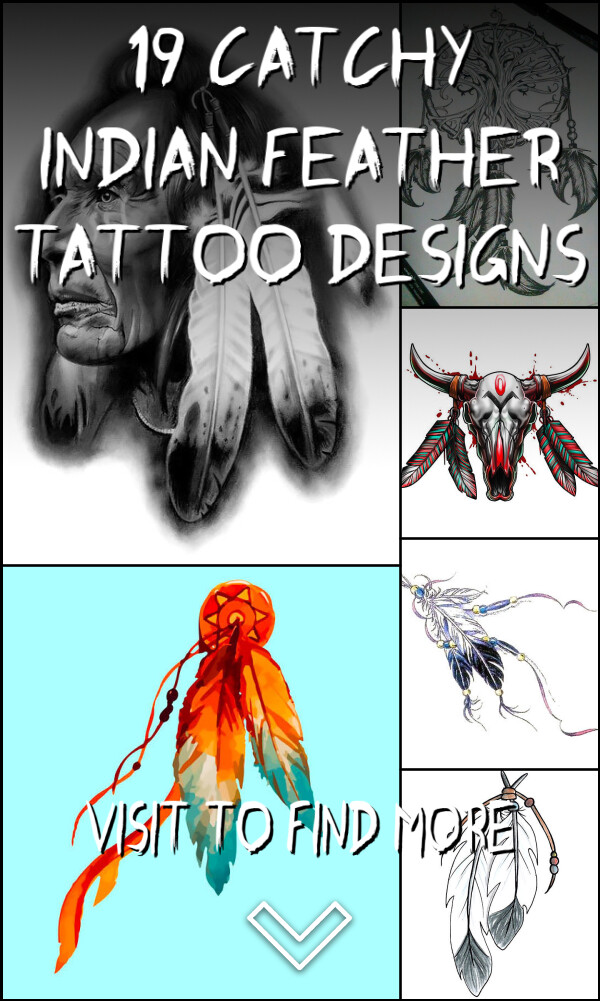 19 Catchy Indian Feather Tattoo Designs