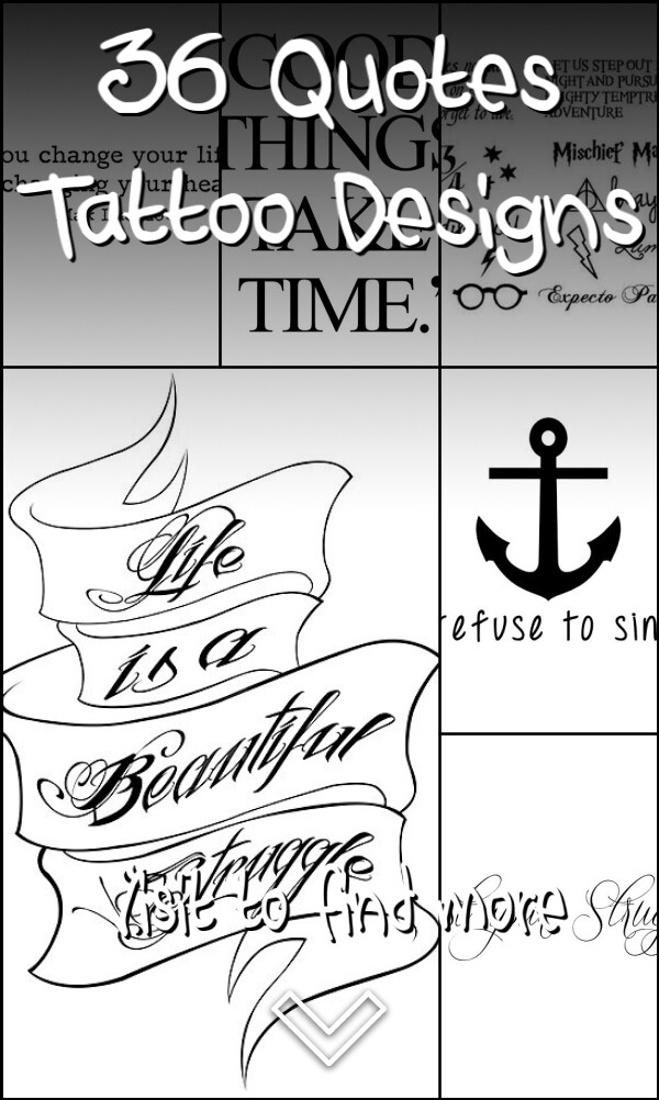 36 Quotes Tattoo Designs