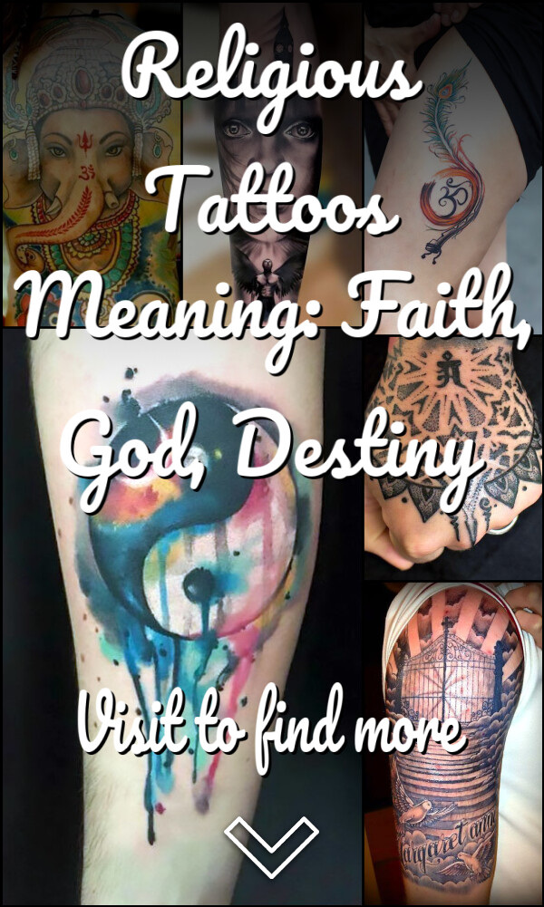 Religious Tattoos Meaning: Faith, God, Destiny