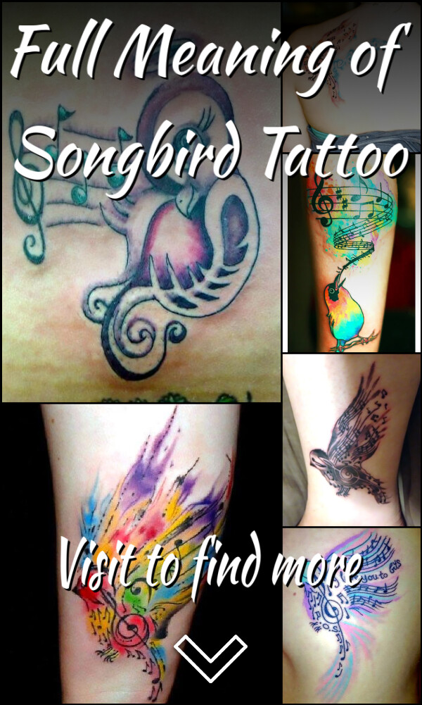 Full Meaning of Songbird Tattoo