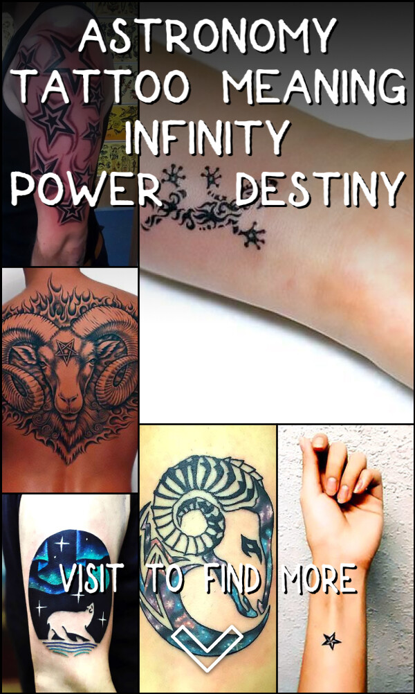 Astronomy Tattoo Meaning: Infinity, Power, Destiny
