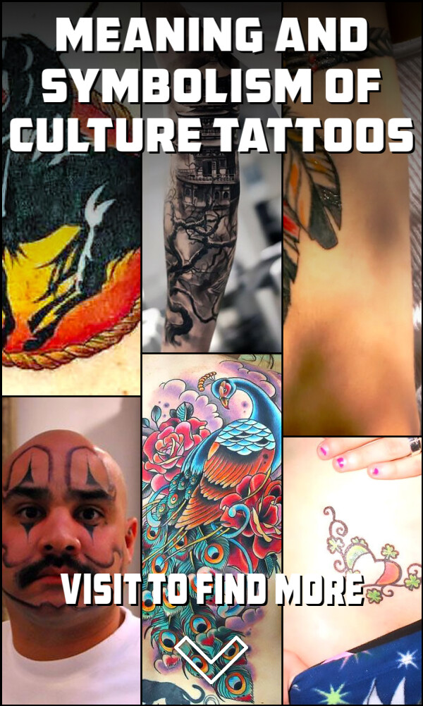 Meaning and Symbolism of Culture Tattoos