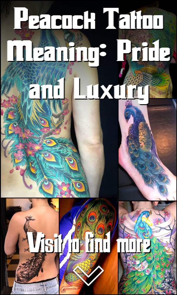 Peacock Tattoo Meaning: Pride and Luxury