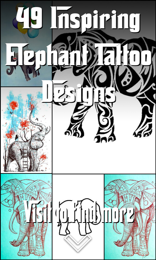 49 Inspiring Elephant Tattoo Designs