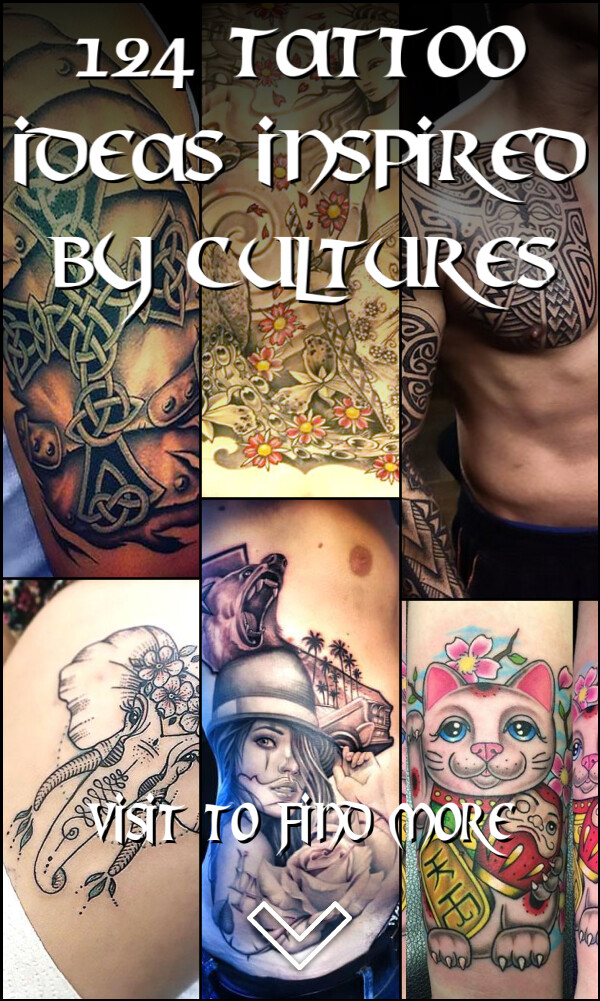 124 Tattoo Ideas Inspired by Cultures