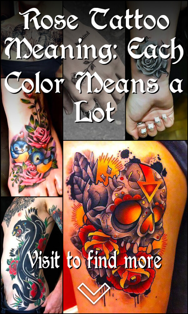 Rose Tattoo Meaning: Each Color Means a Lot