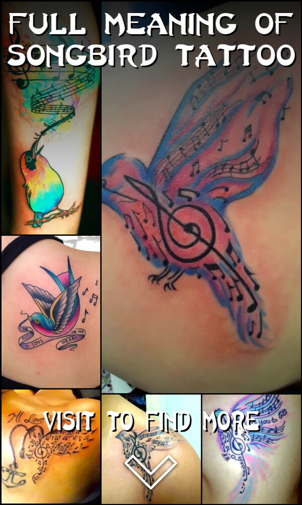 Full Meaning of Songbird Tattoo