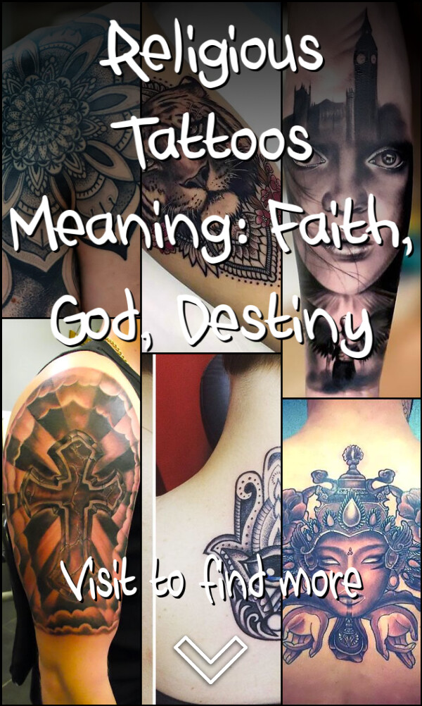 Religious Tattoos Meaning: Faith, God, Destiny