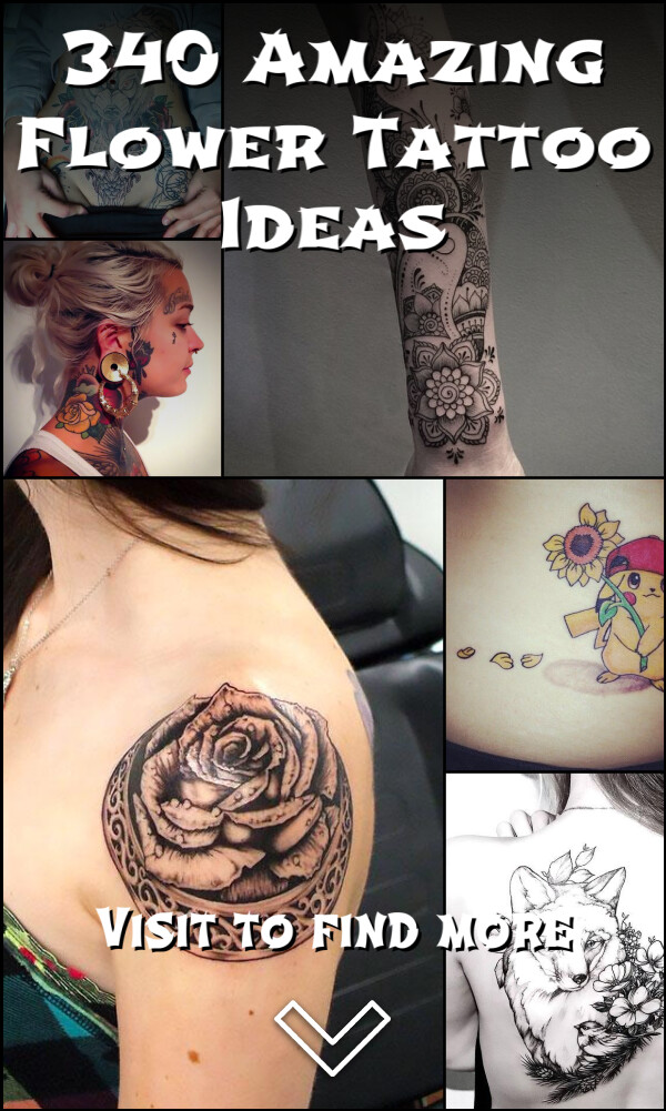 340 Amazing Flower Tattoo Ideas