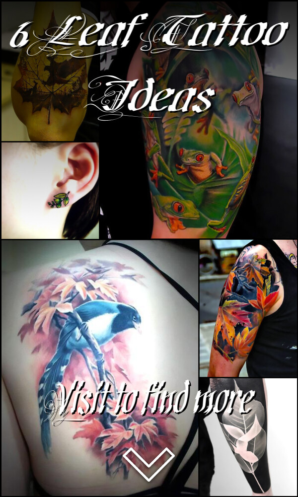 6 Leaf Tattoo Ideas