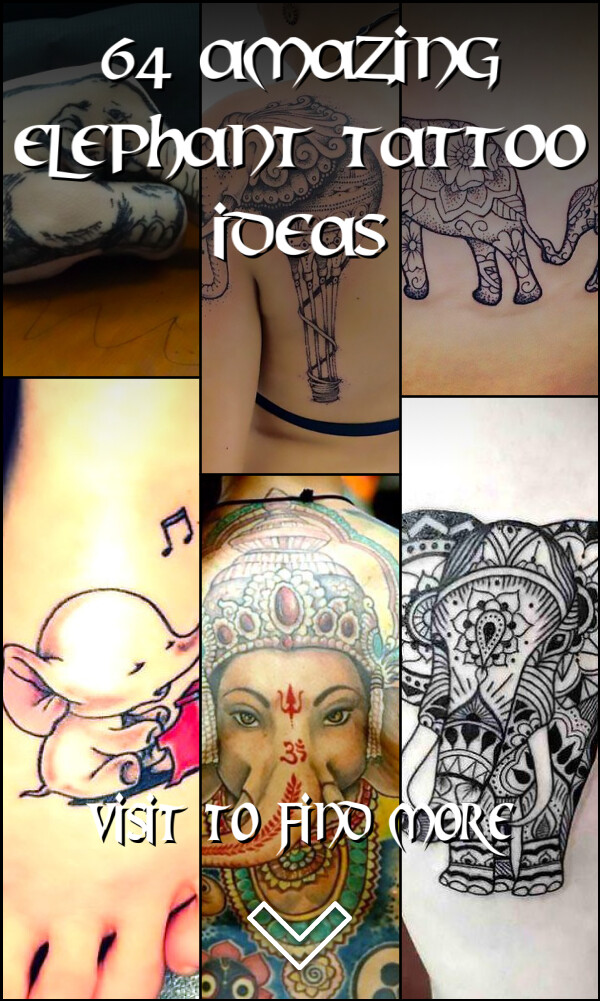 64 Amazing Elephant Tattoo Ideas