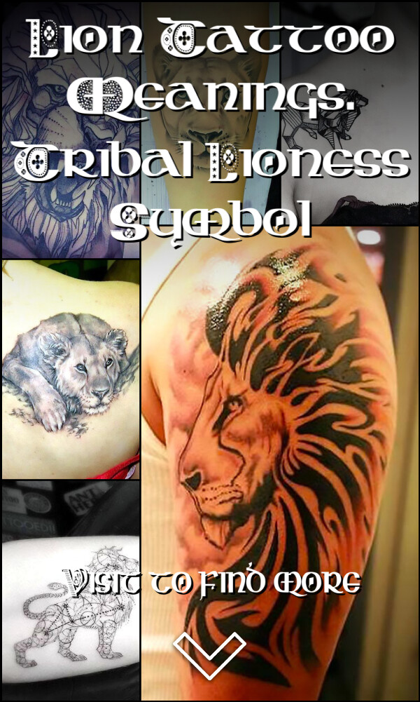 Lion Tattoo Meanings. Tribal Lioness Symbol
