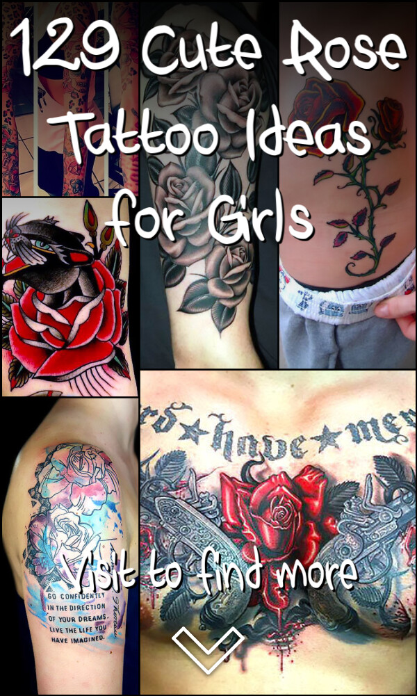 129 Cute Rose Tattoo Ideas for Girls