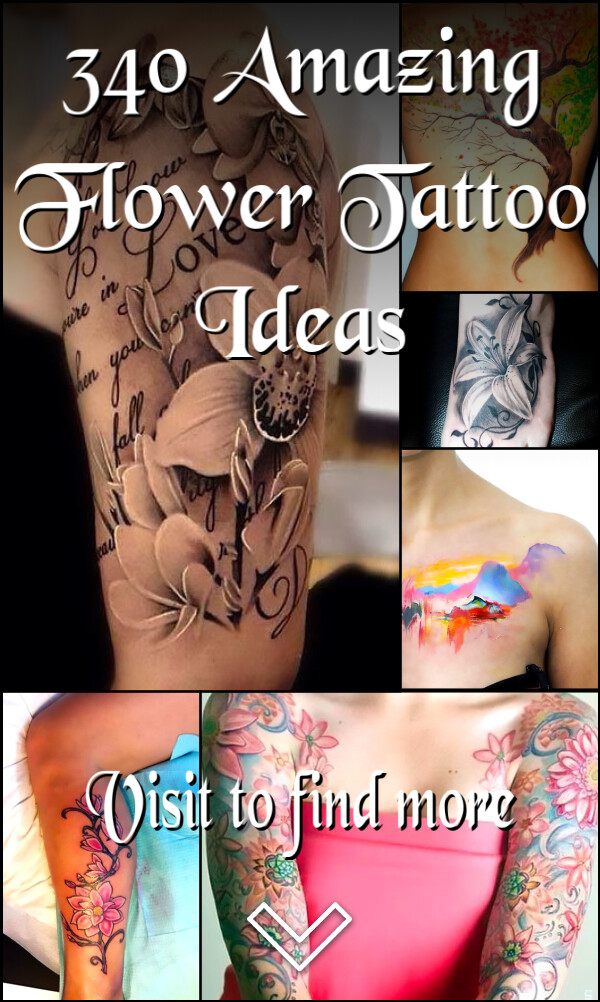 340 Amazing Flower Tattoo Ideas