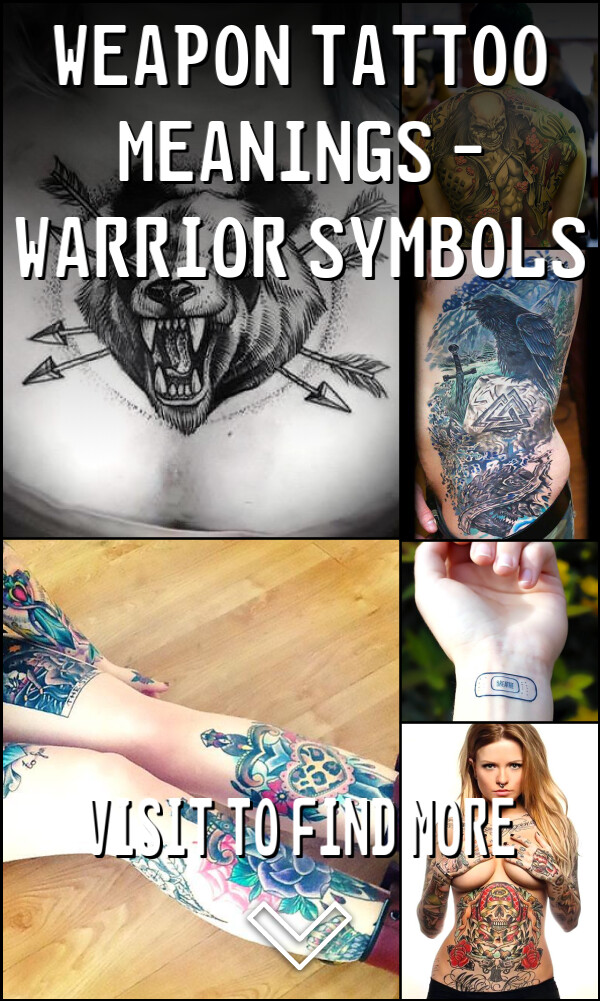 Weapon Tattoo Meanings – Warrior Symbols