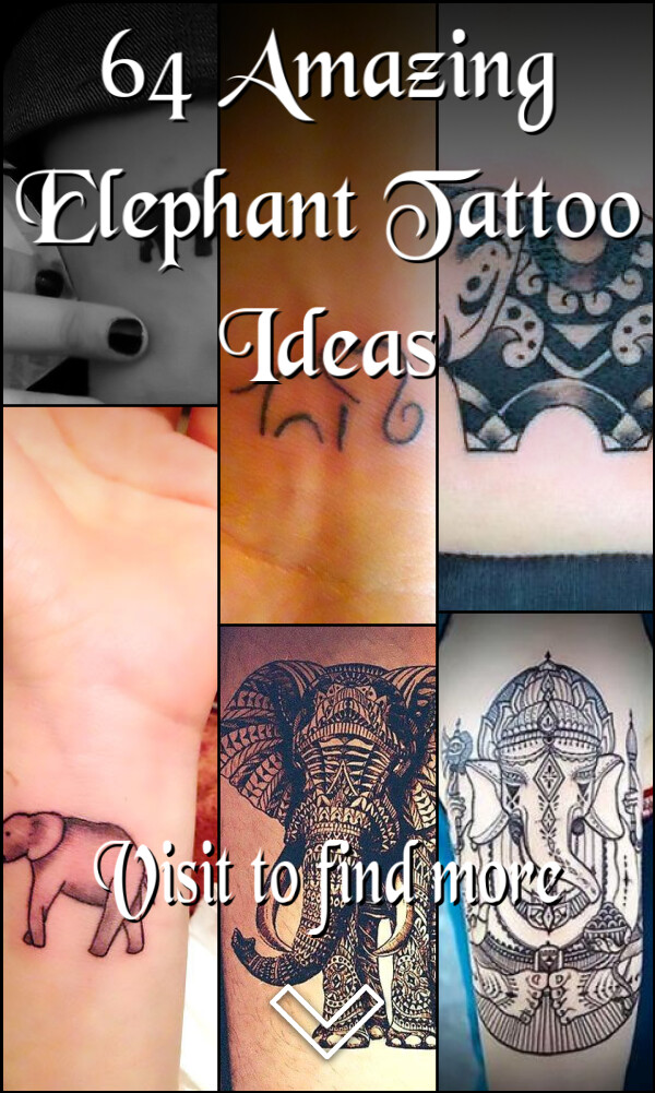 64 Amazing Elephant Tattoo Ideas
