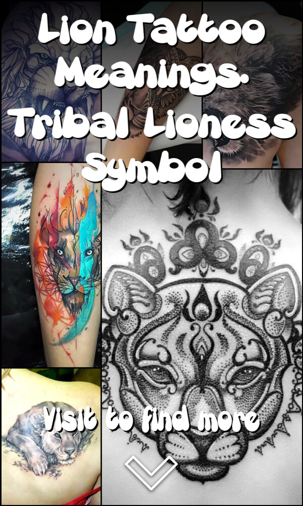 Lion Tattoo Meanings. Tribal Lioness Symbol