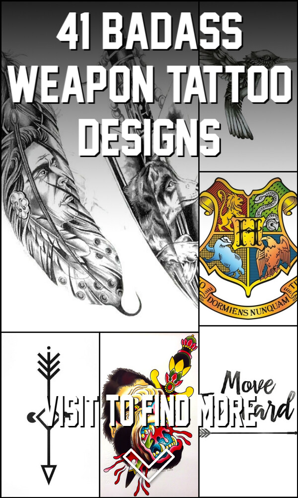 41 Badass Weapon Tattoo Designs