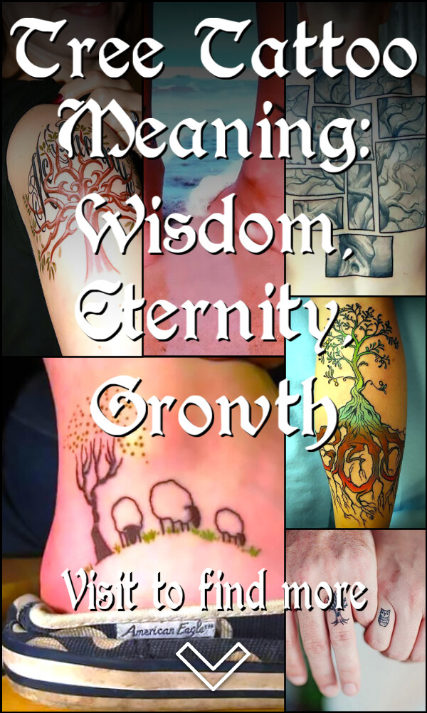Tree Tattoo Meaning: Wisdom, Eternity, Growth