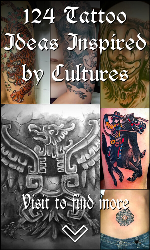 124 Tattoo Ideas Inspired by Cultures