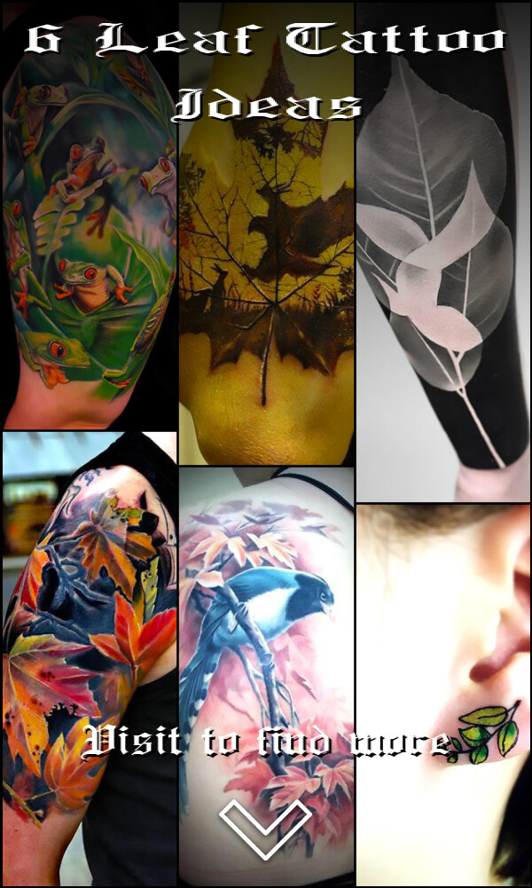 6 Leaf Tattoo Ideas